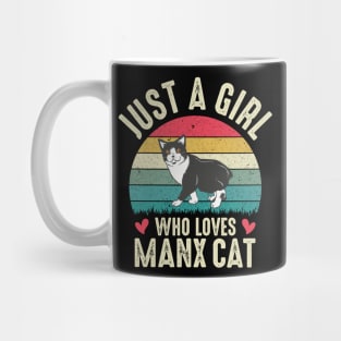 Just A Girl Who Loves Manx Cat Funny Gifts For Manx Cat Lover  Gifts For girl Gift For Her Mug